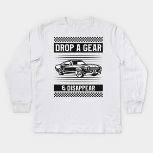 Drop a Gear & Disappear Kids Long Sleeve T-Shirt